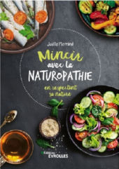 PIERRARD Joëlle Mincir avec la naturopathie en respectant sa nature Librairie Eklectic