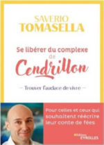 TOMASELLA Saverio Se libérer du complexe de Cendrillon. Trouver l´audace de vivre Librairie Eklectic