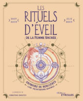 BODIN Daisy & Julie Les rituels d´éveil de la Femme Sacrée. Grimoire de sorcières. Lune - incantations - mantras Librairie Eklectic