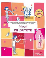 Collectif Manuel de l´Autisme. L´autisme chez l´adulte Librairie Eklectic