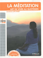 LUYE-TANET Laurence La méditation art de vivre au quotidien. + CD audio 4 méditations inclus Librairie Eklectic