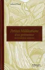 Ford Adam Petites méditations d´un promeneur Librairie Eklectic