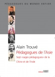 TROUVE Alain  Pédagogues de l´Asie - Sept 