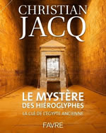 JACQ Christian Le mystère des hiéroglyphes. La clé de l´Égypte ancienne (soldé éditeur) Librairie Eklectic