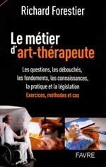 FORESTIER Richard Le métier d´art-thérapeute  Librairie Eklectic