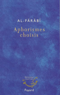 AL-FÂRÂBÎ Abû Nasr Aphorismes choisis Librairie Eklectic