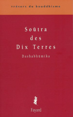 SHIKSHANANDA (VIIIe s.) Soûtra des Dix Terres. Dashabhûmika. (trad. du chinois et présenté par Patrick Carré) Librairie Eklectic