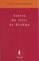 KUMARAJIVA Soûtra du filet de Brahmâ (trad., présenté et annoté par Patrick Carré) Librairie Eklectic