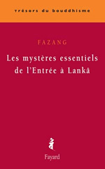 FAZANG Mystères essentiels de l´entrée à Lanka (traduit du chinois par Patrick Carré) Librairie Eklectic