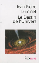 LUMINET Jean-Pierre Destin de l´Univers (Le). Trous noirs et bébés univers (en 2 volumes) Librairie Eklectic