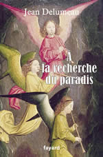 DELUMEAU Jean A la recherche du paradis Librairie Eklectic