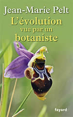 PELT Jean-Marie L´évolution vue par un botaniste Librairie Eklectic