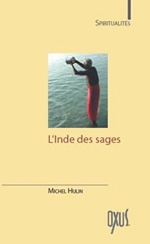 HULIN Michel L´Inde des sages. Les plus beaux textes de l´hindouisme et du bouddhisme Librairie Eklectic