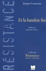 LUSSEYRAN Jacques Et la lumière fut Librairie Eklectic