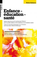 Collectif Enfance - Education - Santé ; Lignes directrices de la pédagogie Waldorf pour la petite enfance  Librairie Eklectic