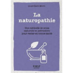 MERET Anne-Claire La naturopathie - Une méthode de soins naturelle et préventive pour rester en bonne santé - Poche Librairie Eklectic