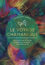 GRAND OURS CHAMAN Le voyage chamanique. Communier avec le monde invisible pour accepter son chemin de vie Librairie Eklectic