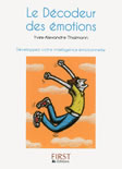 THALMANN Yves-Alexandre Le décodeur des émotions. Développez votre intelligence émotionnelle  Librairie Eklectic