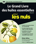 MILES Elske Le Grand Livre des huiles essentielles pour les nuls - illustré Librairie Eklectic