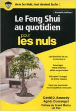 KENNEDY David D. & Agnès DUMANGET Le Feng Shui au quotidien pour les Nuls Librairie Eklectic
