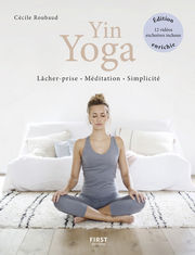 ROUBAUD CÃ©cile Yin Yoga. LÃ¢cher-prise - MÃ©ditation - SimplicitÃ© Librairie Eklectic