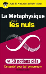 GODIN Christian La Métaphysique pour les nuls en 50 notions clés. L´essentiel pour tout comprendre. Librairie Eklectic