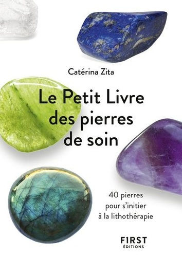 Catérina Zita Le Petit Livre des pierres de soin - Poche Librairie Eklectic
