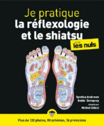 ANDREWS Synthia & DEMPSEY Bobbi Je pratique la réflexologie et le shiastu illustré pour les nuls Librairie Eklectic