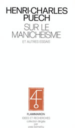 PUECH Henri Charles Sur le manichéisme, et autres essais -- épuisé Librairie Eklectic