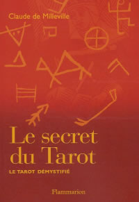 MILLEVILLE Claude de Secret du Tarot (Le) : le tarot démystifié --- épuisé Librairie Eklectic