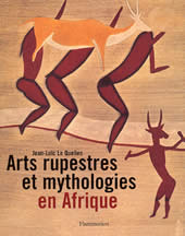 LE QUELLEC  Jean-Loïc Arts rupestres et mythologies en Afrique Librairie Eklectic