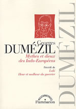 DUMEZIL Georges Mythes et dieux des Indo-Européens. Précédé de Loki & de Heur et malheur du guerrier Librairie Eklectic