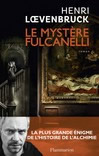 LOEVENBRUCK Henri  Le mystère Fulcanelli (Roman)  Librairie Eklectic