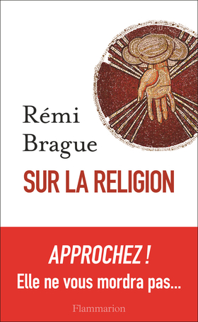 BRAGUE Rémi Sur la religion Librairie Eklectic