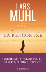 MUHL Lars O´Manuscrit T2 : La Rencontre. Une ode au voyage, à la spiritualité et au féminin. Librairie Eklectic