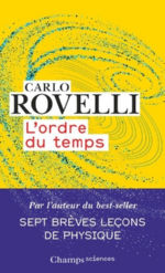 ROVELLI Carlo L´ordre du temps Librairie Eklectic