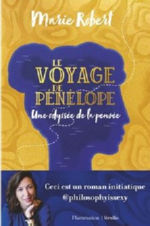 ROBERT Marie Le voyage de Pénélope - Une odyssée de la pensée Librairie Eklectic