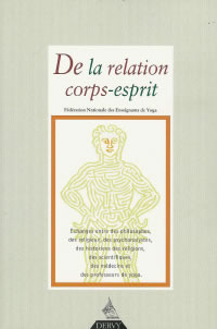 Revue Française de Yoga De la relation corps-esprit. Echanges issus des XXIe Assises de la FNEY n°29 Librairie Eklectic