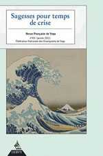 Revue Française de Yoga Sagesses pour temps de crise. Revue Frrançaise de Yoga n° 43, janvier 2011 Librairie Eklectic