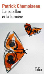 CHAMOISEAU Patrick Le papillon et la lumière Librairie Eklectic