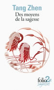 TANG ZHEN Des moyens de la sagesse Librairie Eklectic