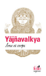 Anonyme Yajnavalkya. Âme et corps Librairie Eklectic