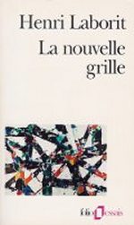 LABORIT Henri La Nouvelle grille Librairie Eklectic