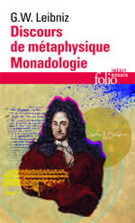 LEIBNIZ Gottfried Wilhelm Discours de mÃ©taphysique ; Monadologie ; et autres textes (ed. Michel Fichant) Librairie Eklectic