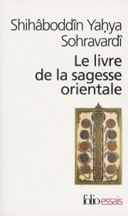 SOHRAVARDI Livre de la sagesse orientale (Le). Trad. Henri Corbin Librairie Eklectic