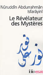 ISFARAYINI Nuruddin Révélateur des mystères (Le). Traité de soufisme Librairie Eklectic