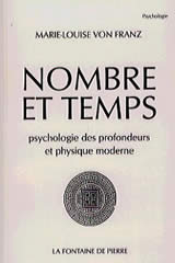 Von FRANZ Marie-Louise Nombre et Temps. Psychologie des profondeurs et physique moderne Librairie Eklectic