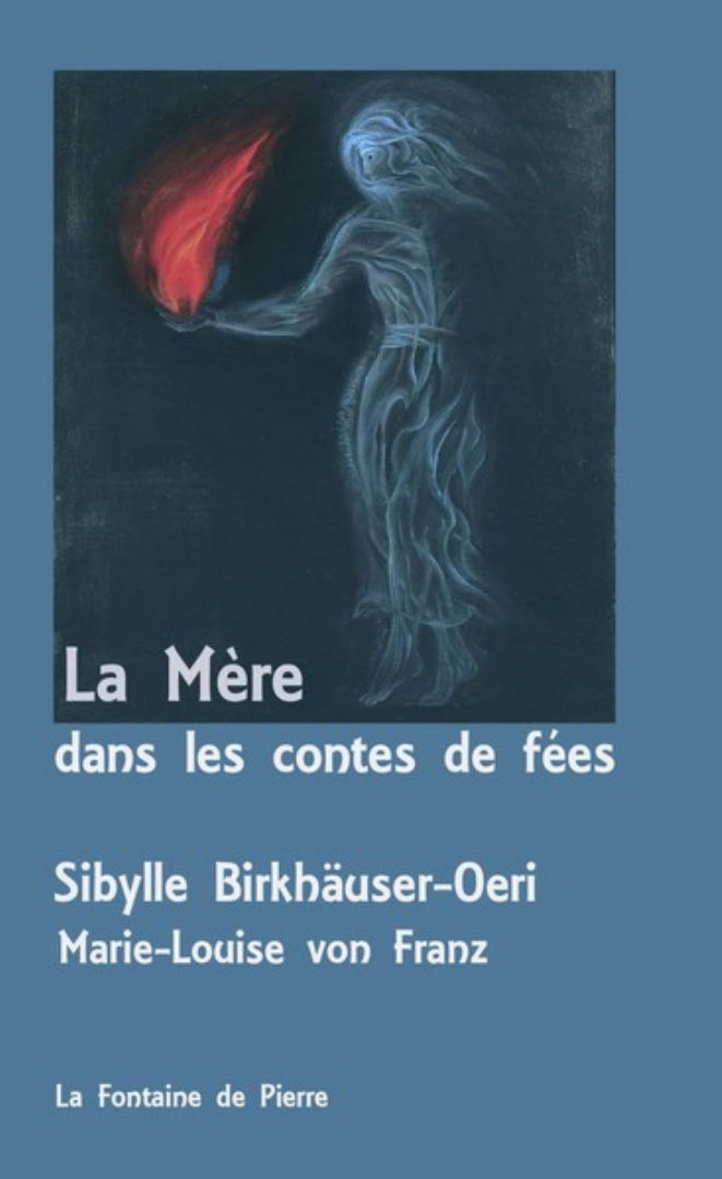 Von FRANZ Marie-Louise & BIRKHAUSER-OERI Sibylle  La Mère dans les contes de fées  Librairie Eklectic