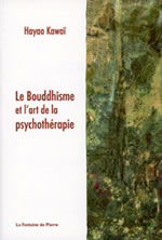 KAWAÏ Hayao  Le Bouddhisme et l´art de la psychothérapie  Librairie Eklectic