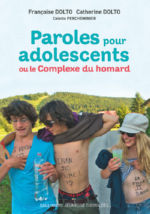 DOLTO Françoise & DOLTO Catherine Paroles pour adolescents, ou le Complexe du Homard Librairie Eklectic